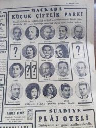 Cumhuriyet Gazetesi - 27 Mayıs 1944 - Bütçe Konuşmaları Yazan Profesör Doktor Yavuz Abadan Köşe Yazısı - Sofyaya Karşı Tazyik Artıyor - Bulgaristan'a Yeni Alman Kuvvetleri Gelmiş - Roosevelt'in Beyanatı Harp Sonuna Ait Emniyet Planı Hazır - Romaya 33 Kilometre Mesafede Savaş - Moskova'da Bir Polonya Sovyet Meclisi Kuruldu - Futbolcu Bekir Almanya'da Öldü - İlköğretim Davası - Giyecek Eşyası Ve Bazı İçkiler Ucuzlatılacak - Yeni Harflerle İlk Altın Para Bugün Basılıyor - Türkiye Güreş Birincilikleri Fotoğraf - Müzeyyen Senar Işıl Sadi Işılay ve Mualla Gökçay Tepebaşı Belediye Bahçesinde - Bir Hayatın Filmi Yazan İsmail Habib Sevük - Şirketi Hayriye - Sokaktan Gelen Kadın Yazan Esat Mahmut Karakurt Yazı Dizisi - Dertli Pınar Filmi Kadıköy Hale Sinemasında - Güreş Tekirdağlı Hüseyin Ve Habeş Kasım Bu Pazar Şehzadebaşı Süleymaniye Kulübünde - Memleketimizin En Kıymetli Ses Ve Saz Sanatkarları Maçkada Küçük Çiftlik Parkında - Bugünkü Radyo Programı - Büyükdere Beyaz Park Açıldı - Borsa