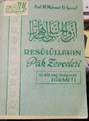 RESÛLÜLLAHIN PÂK ZEVCELERİ VE BİR KAÇ OLUŞUNUN HİKMETİ