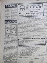 Cumhuriyet Gazetesi - 7 İkinciteşrin (Kasım) 1944 - Bugün Amerika'da Yazan Nadir Nadi Köşe Yazısı - Stalin'in Dünkü Nutku Harbi Müttefikler Kazanacaklardır Artık Şüpheye Yer Yoktur - Amerika'da Seçim Günü Elli Milyon Amerikalı Oy Verecek - Amerika'da Demokratların Adayı Roosevelt Cumhuriyetçilerin Adayı Dewey Fotoğraf - İspanyol Milli Kongresinin Kararları Frankoyu Düşürmek Üzere Bir Plan Gerçekleştirildi - Berlin'de Nutuklar Himmler Ve General Guderian Halka Teminat Veriyorlar - Beynelmilel Portreler Thomas E. Dewey - Ankara Halkevinde Sadi Tek Tiyatrosu - Acı Hatıralar Kadıköy Opera Sinemasında - Roosevelt Mi Yoksa Devey Mi Seçilecek Yazan M. Kenan Kan - Kapıdan Bir Kadın Girdi Yazan Warwick Deeping Yazı - Her Gün Alacak Değiliz Ya Yazan Burhan Felek Köşe Yazısı - Bugünkü Radyo Programı - Bulmaca - Tural Öksürüğü Ve Bronşiti Derhal Keser - Hagenuk Yüksek Hassasiyet ve Randımanlı Radyolar - İstanbul Belediye Şehir Tiyatroları Dram Kısmı Doktorun Hatası - Kuru Kahveci Mehmet Efendi