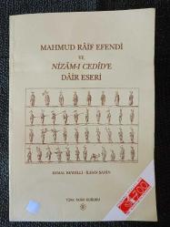 MAHMUD RAİF EFENDİ VE NİZAM-I CEDİD'E DAİR ESER