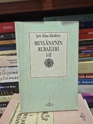 Mevlânâ'nın Rubaileri I-II (Tam Metin)