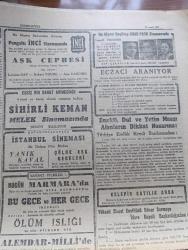 Cumhuriyet Gazetesi - 19 Mart 1947 - Ya Hürriyet Ya Ölüm Yazan Nadir Nadi Köşe - Büyük Bir Amerikan Filosu Geliyor - Amerikan Filosu Boğazları ve İstanbul'u Ziyaret Edecek - Truman'ın Yardım Projesi - Amerikan Büyükelçisi Edwin C. Wilson Ankara'dan Geldi Fotoğraf - Celal Bayar Tarsus'ta da Bir Hitabede Bulundu - Başbakan Recep Peker'in Beyanatı - Çanakkale Zaferinin Yıldönümü Her Tarafta Heyecanla Kutlandı - Eminönü Halkevinde Dün Gece Çanakkale Zaferi Temsili Fotoğraf - Şehir Komedi Tiyatrosunda Sırat köprüsü - Sovyet Temsil Politikasında Soyadlarının Rolü Yazan Ziyaeddin Fahri Fındıkoğlu - Küçük Hikaye Cüzamlı - Yıkılan Saadet Çemberlitaş Sinemasında - İstanbul Belediyesi Yazanlar Burhan Felek Köşe Yazısı - Aşk Uyanınca Nakleden Hamdi Varoğlu Yazı Dizisi - Yunus Emre Oratoryosu Paris'te Çalınacak - Gripin - Tural Öksürük ve Bronşite Karşı - Deva Ağrı Kesici - Meşhur İsviçre Ardath Saatleri - Bugünkü Radyo Programı - Parker Quink Mürekkep - Otokar - Borsa - General Electric Radyoları