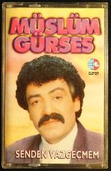 MÜSLÜM GÜRSES SENDEN VAZGEÇMEM KASET  (DEPO MALIDIR , DENENMEMİŞTİR HALİYLE)