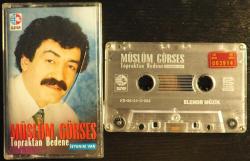 MÜSLÜM GÜRSES TOPRAKTAN BEDENE KASET  (DEPO MALIDIR , DENENMEMİŞTİR HALİYLE)