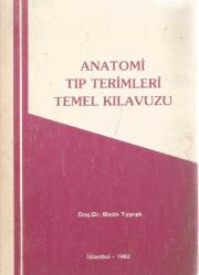 ANATOMİ TIP TERİMLERİ TEMEL KILAVUZU