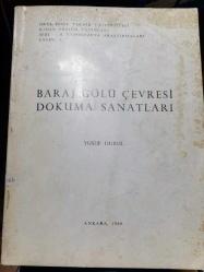 BARAJ GÖLÜ ÇEVRESİ DOKUMA SANATLARI