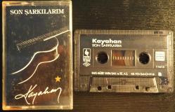 KAYAHAN SON SARKILARIM KASET (DEPO MALIDIR , DENENMEMİŞTİR HALİYLE)