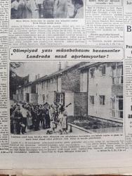 Cumhuriyet Gazetesi - 13 Ağustos 1948 - Yeni Bakan Yeni Politika Hastalığı Yazan Abidin Daver Köşe Yazısı - Tuna Konferansında Dünkü Şiddetli Tartışmalar - Moskova'da 6. Toplantı Dahi Netice Vermedi - Kazık Palas'ın Yerine Süratle Küçük Bir Tamir Atölyesi Kuruluyor - Londra Olimpiyatlarında 4 Altın Madalya Alarak Hiçbir Sporcuya Nasip Olmayan Bu Muvaffakiyeti Kazanan Kadın Atlet B. Koen Fotoğraf - Şampiyon Güreşçilere Birer Ev - Buğday Ekmeği İşi Nihayet Halledildi - Olimpiyatlarda Felek Yazan Burhan Felek - İstiklal Caddesi Genişletiliyor - Stalin Hakkımızda Ne Düşünüyor - Dar Yol Yazan Peride Celal Yazı Dizisi - Güreşçi Şükrü Bülent Ve Ali Özdemir Yugoslavların Kendilerine Faşist Türkler Dediklerini Söyledi - Küçük Hikaye Çan Sesi Çeviren Hatice Vildan - Zehra Bilir Ve Mefharet Yıldırım Rumelihisarı Necip Bey Bağında Mehtapta - Mohawk Lastik - Frigidaire Buzdolabı - Bugünkü Radyo Programı - Perihan Altındağ Sözeri Yarın Akşam Büyükdere Beyazparkta