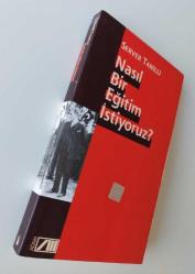 Nasıl Bir Eğitim İstiyoruz?