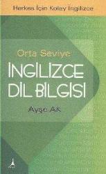 Herkes İçin Kolay İngilizce / Orta Seviye İngilizce Dilbilgisi