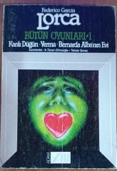 bütün oyunları 1 kanlı düğün-yerma-bernarda alba nın evi