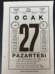 27 OCAK 2003 - TAKVİM YAPRAĞI - DOĞUM GÜNÜ HEDİYESİ - BÜYÜK SAATLİ MAARİF TAKVİMİ - NEF'İ - NEF'İ NİN İDAMI - MOZART DÜNYAYA GELDİ - VAZ GEÇ
