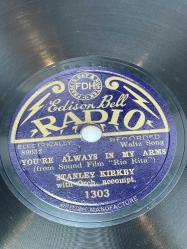 78 DEVİR TAŞ PLAK EDİSON BELL RADIO ELECTRICALLY RECORDED  A - RIO RITA B - YOURE ALWAYS IN MY ARMS