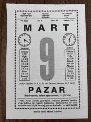 9 MART 2003 - TAKVİM YAPRAĞI - DOĞUM GÜNÜ HEDİYESİ - BÜYÜK SAATLİ MAARİF TAKVİMİ - NACİ KASIM - FARUK ORAY - YAZAR JEAN DOMİNİQUE BAUBY VEFAT ETTİ - TÜRK BALESİNİN KURUCUSU EDRİS STANNUS ÖLDÜ - NE YAPACAKMIŞ ?