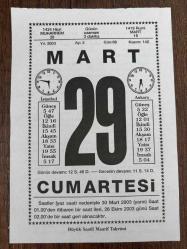 29 MART 2003 - TAKVİM YAPRAĞI - DOĞUM GÜNÜ HEDİYESİ - BÜYÜK SAATLİ MAARİF TAKVİMİ - SELİM SIRRI TARCAN - ANTHONY TROLLLOPE - İLKOKUL MECBUR KILINDI - YAZAR ABDULLAH ZİYA KOZANOĞLU VEFAT ETTİ - KARİKATÜRİST MUSTAFA EREMEKTAR VEFAT ETTİ
