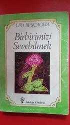 Birbirimizi Sevebilmek