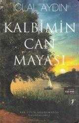 Kalbimin Can Mayası - Bir Uzun Sonbahardı Yaşadığımız