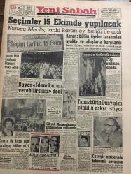 YENİ SABAH GAZETESİ 22 TEMMUZ 1961 YIL :24 SAYI 8029--Seçimler 15 Ekim de Yapılacak --İran da Milli Cephenin Liderleri Tevkif Edildi --Karar :bütün üyeler tarafından ayakta ve alkışlarla karşılandı --Bayar İdam Kararı Verebilirsiniz Dedi --Pilot salimen döndü --Tunus bütün dünyadan gönüllü asker istiyor --Gürsel ,Madanoğlu nun istifasından müteessir ---Karısı ile kızını ağır  yaralayıp intihar  etti --Cezayir açıklarında  tabancalı kovalama ---Sükün mu ,huzur mu ?: Siyavuşgil --İstanbul Rehberi --Kuveyt dün Arap birliğine girdi ---Bazı işportacılar yeni çarşıdan memnun değil --BAC de ki bankalar devletleştiriliyor ---Fenerbahçe Uludağ da bugün kampa giriyor --Galatasaray da bu yıl iki kadro olacak --Yelken takımı  seçildi --Bu yıl 18 meşhur raket geliyor --Atletizm de iki dev :Y.Balaş ve Rudolph --K.Gümrük, Akgün ün yerine K.Erolu aldı ---Fiyatlar yükseliyor -- - İdil Koleksiyon