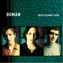 Belki Alışman Lazım  DUMAN  Plak  LP   SIFIR JELATİNLİ AMBALAJINDADIR