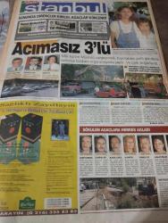 SABAH İSTANBUL GAZETESİ -  13 Temmuz 1999 -erdal Bilallar-filiz Güler-ramazan Yazgan-şenol baştakar-eczaneler-önemli telefonlar-İstanbulluların sesini dinleyin-Sarı Sayfalar-İstanbul’da kültür sanat-Güzellik Rehberi- Günay Kotil- gürültü- Şişli- mustafa Sarıgül- esenyurt-bağcılar-beykoz-esenler söz-gülten erten-nihat ışık-cemşit faruk-beşiktaş-fikret Elmalı- güngören- esenler- Coşkun susuz-ümit kınaş-emine mercan-yaşar temiz-fatma tok-samet Çelik- recep koral-aziz İnci- acımasız üçlü-winsa-NTA güvenlik sistemleri-KVS güvenlik sistemleri-may metal-meksika sirki-gloria-never been kissed-garbage-sıcak ten-tatiana bebeği-meksika sirki-gloria-mumya-titanic-kurda tuzak-