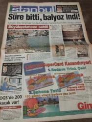 SABAH İSTANBUL GAZETESİ -  14 Temmuz 1999 -erdal Bilallar-filiz Güler-ramazan Yazgan-şenol baştakar-eczaneler-önemli telefonlar-İstanbulluların sesini dinleyin-Sarı Sayfalar-İstanbul’da kültür sanat-Güzellik Rehberi- Oktay Ülkü Güner-Büyükçekmece- Fatma aşçı- Bilal özer-meryem uzar- günay Kotil- Mehmet Bingöl- salim Yavaşoğlu-gima-magic touch-tual estetisyen kursu-cindy zayıflama merkezi-lavinia-dengiz inşaat-garbage-never been kissed-gloria-meksika sirki-sıcak ten-olimpia-görüş optik ve lens merkezi - İdil Koleksiyon