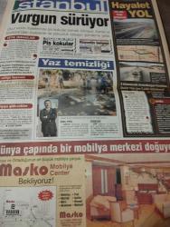 SABAH İSTANBUL GAZETESİ -  17 Temmuz 1999 -erdal Bilallar-filiz Güler-ramazan Yazgan-şenol baştakar-eczaneler-önemli telefonlar-İstanbulluların sesini dinleyin-Sarı Sayfalar-İstanbul’da kültür sanat-Güzellik Rehberi- Fatma avcı- Saffet Uygur- Bakırköy Ruh ve Sinir hastalıkları-arif verimli-istanbul-yeşilköy-polis- ümraniye-kartal-bakırköy-maltepe-beşiktaş-avcılar-nazan Solin- mustafa durdu-zafer aslanbaş-yavuz hasdemir-mehmet göze-ilyas Bayram- mehmet yazıcı- CarrefourSA - Masko Mobilya Center- yusuf demir-coşkun Özden- pis kokular-rüşvetin belgesi-hayalet yol-beşgen-ak ofis mobilya-akpen-perla-flot modern ofis mobilyaları-masko