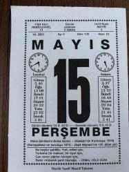 15 MAYIS 2003 - TAKVİM YAPRAĞI - DOĞUM GÜNÜ HEDİYESİ - BÜYÜK SAATLİ MAARİF TAKVİMİ - CEMAL OĞUZ OCAK - ATATÜRK - İZMİR'İN İŞGALİ - HAVA ŞEHİTLERİNİ ANMA GÜNÜ - EMEL - YAŞLILIKTA MUTLULUĞA ÇOCUKLARIN KATKISI