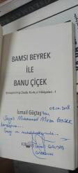 Şiirleştirilmiş Dede Korkut Hikayeleri-1 / Bamsı Beyrek ile Banu Çiçek & 1. Basım imzalı ithaflı