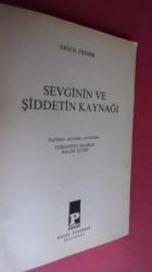 SEVGİNİN VE ŞİDDETİN KAYNAĞI ERICH FROMM