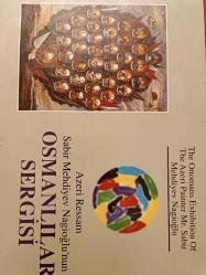 Azeri Ressam  Sabir Mehdiyev Nagioğlu'nun  OSMANLILAR SERGISİ