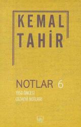 Notlar 6 - 1950 Öncesi Cezaevi Notları