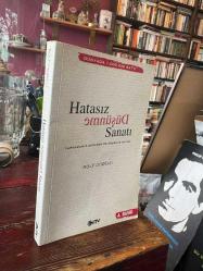 HATASIZ DÜŞÜNME SANATI - YAPMAMANIZ GEREKEN 52 DÜŞÜNCE HATASI * cilt 1