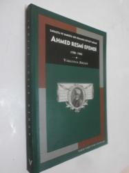 Savaşta ve Barışta Bir Osmanlı Devlet Adamı Ahmed Resmi Efendi 1700-1783