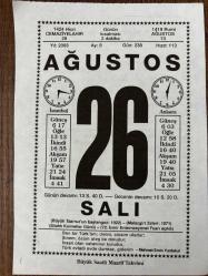 26 AĞUSTOS 2003 - TAKVİM YAPRAĞI - DOĞUM GÜNÜ HEDİYESİ - BÜYÜK SAATLİ MAARİF TAKVİMİ - MEHMET EMİN YURDAKUL - ARİF HİKMET PAR - MUSATAFA KEMAL ATATÜRK - BÜYÜK TAARRUZ'UN BAŞLANGICI - MALAZGİRT ZAFERİ KAZANILDI - TÜRKİYE'NİN İLK SERAMİK SANATÇISI FÜREYA KORAL VEFAT ETTİ - İZMİR FUARI AÇILDI - MALAZGİRT