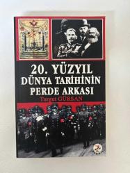 20. YÜZYIL DÜNYA TARİHİNİN PERDE ARKASI