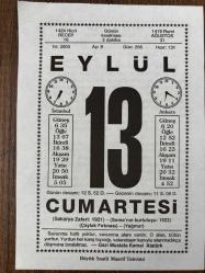 13 EYLÜL 2003 - TAKVİM YAPRAĞI - DOĞUM GÜNÜ HEDİYESİ - BÜYÜK SAATLİ MAARİF TAKVİMİ - GAZİ MUSTAFA KEMAL ATATÜRK - ENVER TUNÇALP - SAKARYA MEYDAN SAVAŞININ KAZANILMASI - AİSOPOS'DAN ; İNSAN İLE TİLKİ