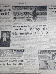 Cumhuriyet Gazetesi - 10 Aralık 1959 - CHP Genel Sekreteri Adnan Menderes'in Edirne Nutkuna Cevap Verdi - Kıbrıs Endişe İçinde Rumlar 200 Dinamit Çubuğu Çaldılar - İstanbul'da Lastik İş Kolunda 8 Bin İşsiz Var - Meclis Emekli Ve Dul Maaşlarını Görüşecek - Eski Bakanlar Diyorlar Ki 5 Röportajı Yapan Feyyaz Tokar - Emniyet Müdürü Feyyaz Tokar Aleyhine Bir Dava Açıldı - Aşk Eceli Yendi Çeviren Hamdi Varoğlu Yazı Dizisi - Unkapanında 300 Bina Daha Yıkılıyor - Alametler Yazan Burhan Felek Köşe Yazısı - Viyanalı Meşhur Kuartet'in Yarın Vereceği Konser - Dünyayı Fethetmek İçin Rusya Fezaya Güveniyor - Halide Edip Adıvar'ın Açık Gösterimi - Alman Ordusu Son Savaşta 4,000,000 Genç Kaybetti - Koruyucu Melekler Şatonun Kraliçesi Çizgi Roman - Bay Oscar Karikatür - Lale Tiyatrosunda Akif Bey Oyunu - Feriköy Vefa'yı Da Dün Mağlup Etti Fotoğraf - Zizinho Güney Amerika'da Futbol Kralı - Fenerbahçe'de Seracettin Boykot Gürcan İle Özcan İhtar Aldılar - Galatasaray Reisi Sadık Giz İstifa Etti