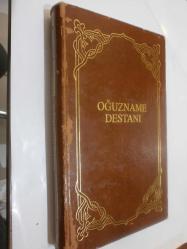 Oğuzname Destanı [Oğuzname Destanının Kazan Variyantı Tıpkıbasım] / Tıpkıbasım