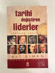 TARİHİ DEĞİŞTİREN LİDERLER