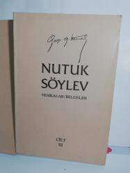Nutuk - Söylev / 3 Cilt Takım (Cilt 1 : 1919 - 1920 / Cilt 2 : 1920 - 1927 / Cilt 3 : Vesikalar - Belgeler