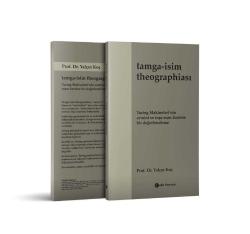 Tamga-isim Theographiası   -Turing Makineleri’nin Zemini ve  İnşa Esası Üzerine Bir Değerlendirme-