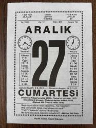 27 ARALIK 2003 - TAKVİM YAPRAĞI - DOĞUM GÜNÜ HEDİYESİ - BÜYÜK SAATLİ MAARİF TAKVİMİ - MEHMET AKİF ERSOY - ATATÜRK'ÜN ANKKARA'YA GELİŞİ - MEHMET AKİF ERSOY VEFAT ETTİ - ERZİNCAN DEPREMİ - HANGİSİ ?