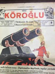 YENİ KÖROĞLU GAZETESİ - 17 AĞUSTOS 1932 - SAYI: 450 - 15 YILLIK SULH LAFININ SONU: DİPLOMATLAR KEYFİNDE TOPLAR YERİNDE - HÜKUMETİMİZDEN BİR RİCA, MEYVALARIMIZA YAZIK OLMASIN - İSMET İNÖNÜ 1932 FOTOĞRAFI - ÇOCUK BABALARI, MEKTEPLİLER - DİRİ DİRİ ADAM GÖMENLER! - AMAN KIZLAR - KEŞİŞİN FENDİ PATRİĞİ YENDİ - İZMİR'DEKİ KAZA - AYTEN, GENÇ KIZLARIN ROMANI - BOMONTİ RAKI - ÇOCUKLARA İSTİKBAL - ZİRAAT BANKASI, BAŞVEKİLİMİZDEN BİR İSTİRHAM, GÖNÜL MÜ PARA MI? - DÜNYA NEREYE GİDİYOR? - BAŞ PELVANLIK, RESMİ GÜREŞLER BAŞLIYOR - YÜZDE 20 ANAFOR - HACCACI ZALİM, ARAP TARİHİNDEN BİR PARÇA, HACCAÇ BAŞSIZ ÖLÜYÜ BACAĞINDAN ASTIRDI - KEMALETTİN ŞÜKRÜ - İPEKİŞ BURSA YERLİ MALLAR SERGİSİ - KIBRIS VİKTORYA TÜRK KIZ LİSESİ 1932 FOTOĞRAFI