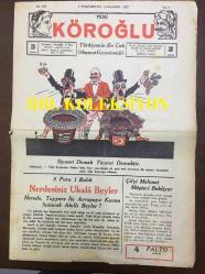 YENİ KÖROĞLU GAZETESİ - 17 EYLÜL 1932 - SAYI: 464 - SİYASET DEMEK TİCARET DEMEKTİR - 5 PARA 1 BALIK - NERDESİNİZ UKALA BEYLER - ÇİFTÇİ MEHMET MÜŞTERİ BEKLİYOR - 4 PALTO HEDİYESİ - KIZ EVLAT DERDİ - BOĞAZİÇİ - VARNALI MÜMİN TENEKECİ MİŞON - SU TESTİSİ - RAKI ve KADIN - UCUZLUK ŞAMPİYONU - SİNEMA ELHAMRA, CENNET KUŞU, LILIYAN HARVEY, MELEK, AŞKTA GALİP - GÜREŞLER BİTTİ - ÇOCUKLARA İSTİKBAL - OKUMUŞ MUHTAR - GRAV! - KANLI KULE CİNAYETİ, GENÇ OSMAN YENİÇERİLERİN ELİNDE - LUVR MAĞAZASI, BEYOĞLU - İSTANBUL ve TRAKYA ŞEKER FABRİKALARI MÜDÜRLÜĞÜ - ÇENBERLİTAŞ BİÇKİ YURDU KADINLARI FOTOĞRAFI