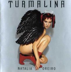 NATALIA OREIRO - TURMALINA 2002 CD