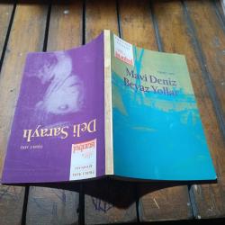 Beyaz Yollar Mavi Deniz / Deli Saraylı