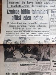 Cumhuriyet Gazetesi - 23 Temmuz 1946 - Millet Olgunluk İmtihanını Başarıyla Verdi Yazan Abidin Daver Köşe Yazısı - Seçimin Umumi Neticesi Henüz Meçhul - İzmir'de Bütün Tahminleri Altüst Eden Netice - İsmet İnönü Evvelki Sabah Ankara'da Reyini Kullanırken Fotoğrafı - İstanbul'da Netice Uzadıkça Uzuyor - Beyoğlu Seçim Heyeti Fotoğrafı - Dünkü Bilanço Ajansa Göre 249 CHP 12 Demokrat Parti Adayı Kazandı - Aydın'da da Halk Partisi Kazandı - Mareşal Fevzi Çakmak'ın Vali Lütfi Kırdar'a Yaptığı Müracaat Ve Beyanatı Fotoğraf - Hikmet Bayur Manisa'da Kazanamadı - Samsun'da Demokrat Parti Kazandı - Müzeyyen Senar Işıl Ve İsmail Dümbüllü Suadiye Çıkardıbinde - Neyzen Tevfik ve Sağlık Müdürlüğü - Marmara Bölgesinde Seçim Yazan Necmi Erkmen - Sonsuz Panayır Yazan Halide Edip Adıvar Yazı Dizisi - Amcabey Ve Gözyaşı Çizen Cemal Nadir -  Çukurovada Seçim Ahmet İhsan Bildiriyor - Sovyetlere Göre İngilizler - Hasan Çocuk Pudrası - Bugünkü Radyo Programı - Borsa - Limanımıza Gelen Ve Giden Vapurlar