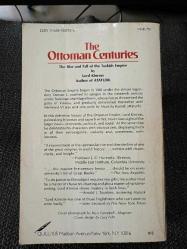 THE OTTOMAN CENTURIES THE RISE AND FALL OF THE TURKISH EMPIRE.