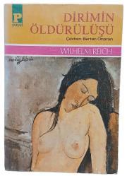 Dirimin Öldürülüşü - İnsandaki Coşkusal Veba /1.Baskı