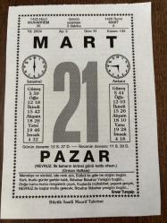 21 MART 2004 - TAKVİM YAPRAĞI - DOĞUM GÜNÜ HEDİYESİ - BÜYÜK SAATLİ MAARİF TAKVİMİ - ENVER TUNÇALP - KIŞ FASLININ SONU - BAHAR FASLI - NEVRUZ - YENİ YILIN TALİHİ - AŞIK VEYSEL